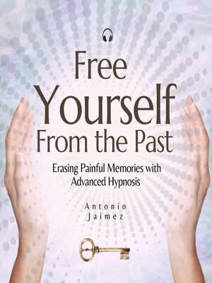 cover image of Free yourself from the Past
